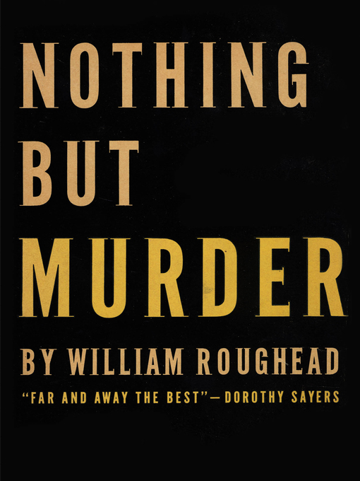 Title details for Nothing But Murder by William Roughead - Available